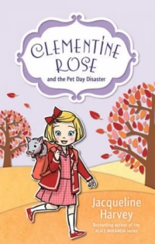 Image of Clementine Rose and the Pet Day Disaster by Jacqueline Harvey Paperback