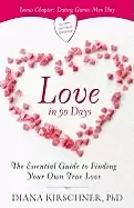 Image of love in 90 days the essential guide to finding your own true love