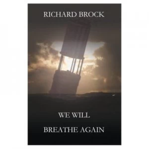 Image of We Will Breathe Again by Richard Brock Paperback