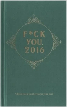 Image of F ck You 2016 by Bob A. N. Grypants Hardback