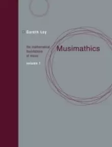 Image of Musimathics : The Mathematical Foundations of Music Volume 1