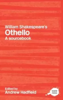 Image of William Shakespeare's Othello : A Routledge Study Guide and Sourcebook