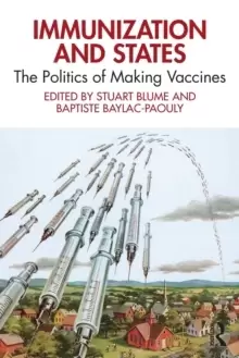 Image of Immunization and States : The Politics of Making Vaccines