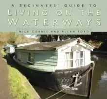 Image of A Beginners' Guide to Living on the Waterways