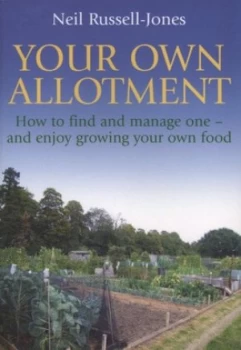 Image of Your Own Allotment by Neil Russell-Jones Book