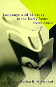 Image of Language and Literacy in the Early Years by Marian R Whitehead Book