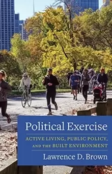 Image of Political Exercise : Active Living, Public Policy, and the Built Environment