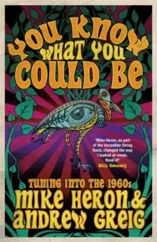 Image of You Know What You Could Be : Tuning into the 1960s