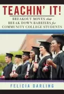 Image of teachin it breakout moves that break down barriers for community college st