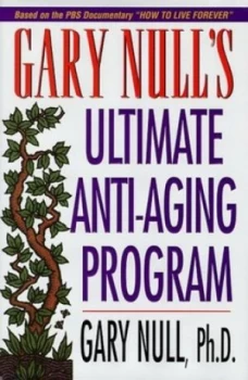 Image of Gary Nulls Ultimate Anti-Aging Program by Gary Null Hardback