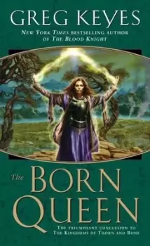 Image of The Born Queen - Greg Keyes - Paperback - Used