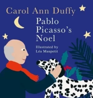 Image of Pablo Picassos Noel by Carol Ann Duffy