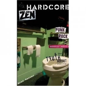 Image of Hardcore Zen by Brad Warner Book
