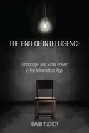 Image of end of intelligence espionage and state power in the information age