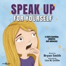 Image of SPEAK UP FOR YOURSELF