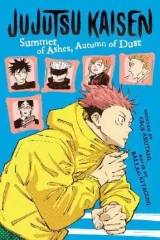 image of Jujutsu Kaisen: Summer of Ashes, Autumn of Dust by Ballad Kitaguni