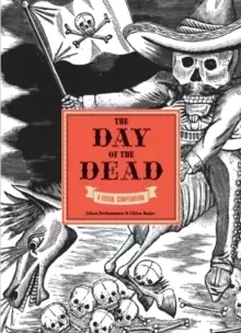 Image of The Day of the Dead : A Visual Compendium