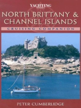Image of North Brittany and Channel Islands Cruising Companion by Peter Cumberlidge Hardback