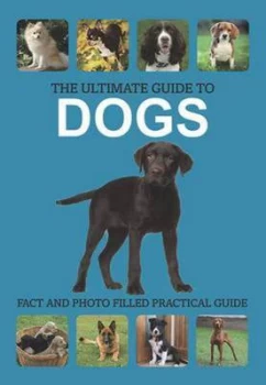 Image of Ultimate Guide to Dogs Book