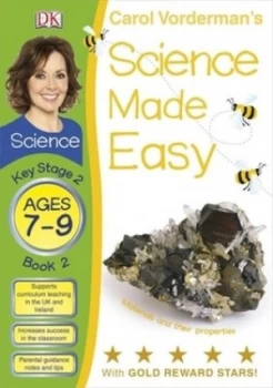 Image of Science Made Easy. Book 2 Materials and Their Properties by Carol Vorderman Paperback