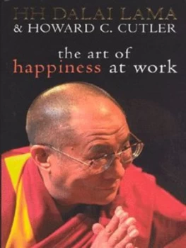 Image of The Art of Happiness at Work by The Dalai Lama Hardback