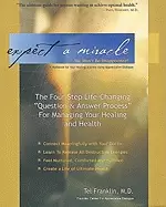 Image of expect a miracle a workbook for your healing journey using appreciative dia