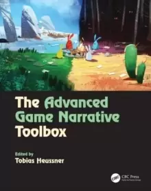 Image of The Advanced Game Narrative Toolbox
