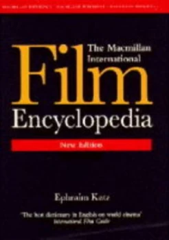 Image of The Macmillan International Film Encyclopedia by Ephraim Katz and Ephraim Katz Hardback