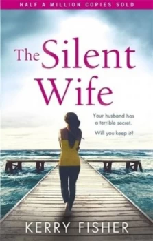 Image of The silent wife by Kerry Fisher