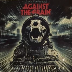 Image of Cheated Death by Against the Grain CD Album