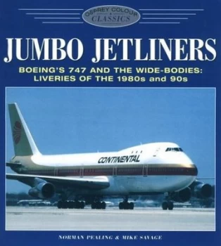 Image of Jumbo Jetliners by Norman Pealing and Mike Savage Paperback