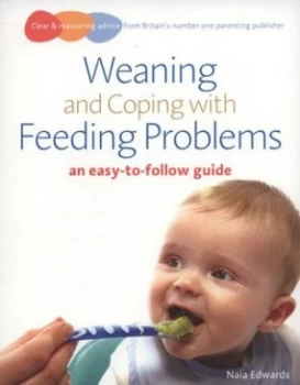 Image of Weaning and Coping with Feeding Problems by Naia Edwards Paperback
