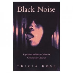 Image of Black Noise by Tricia Rose Paperback