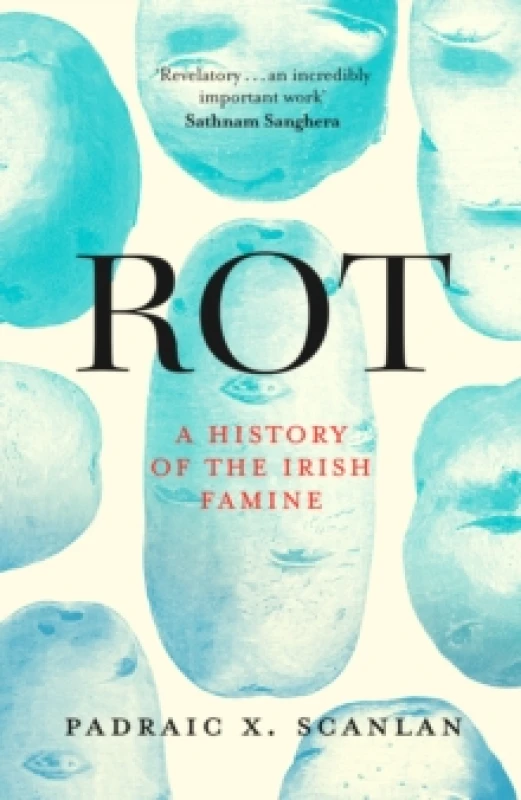 Image of Rot : An Imperial History of the Irish Famine Hardback