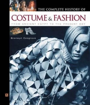 Image of The Complete History of Costume and Fashion Book