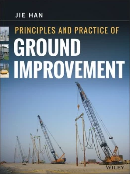 Image of Principles and Practices of Ground Improvement by Jie Han Hardback
