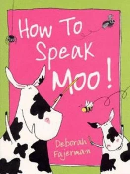 Image of How to Speak Moo by Deborah Fajerman Paperback