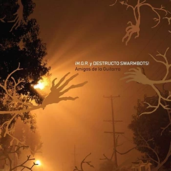 Image of MGR y Destructo Swarmbots - Amigos De La Guitarra CD
