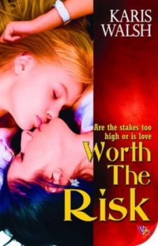 Image of Worth the Risk by Karis Walsh Book