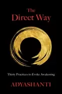 Image of direct way thirty practices to evoke awakening