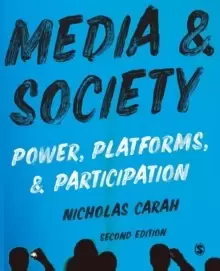 Image of Media and Society : Power, Platforms, and Participation