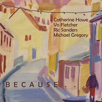 Image of Catherine Howe - Because It Would Be Beautiful CD