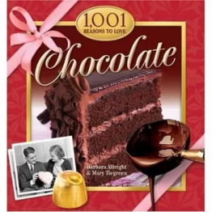Image of 1001 reasons to love chocolate by Barbara Albright