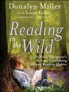 Image of reading in the wild the book whisperers keys to cultivating lifelong readin