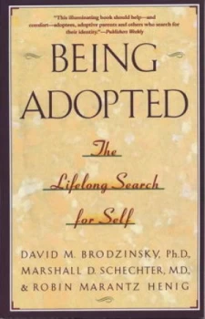 Image of Being Adopted by David M. Brodzinsky Paperback