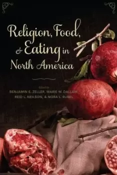 Image of Religion, Food, and Eating in North America by Martha L. Finch