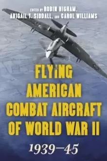 Image of Flying American Combat Aircraft of World War II : 1939-45