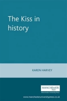 Image of The Kiss in History by Karen Harvey Paperback