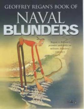Image of Geoffrey Regans Book of Naval Blunders by Geoffrey Regan Book