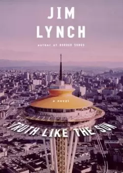 Image of Truth Like the Sun by Jim Lynch
